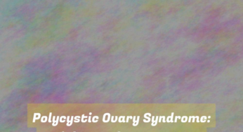 Polycystic Ovary Syndrome: Insights and Treatments